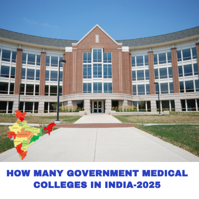 How Many Government Medical Colleges in India-2025